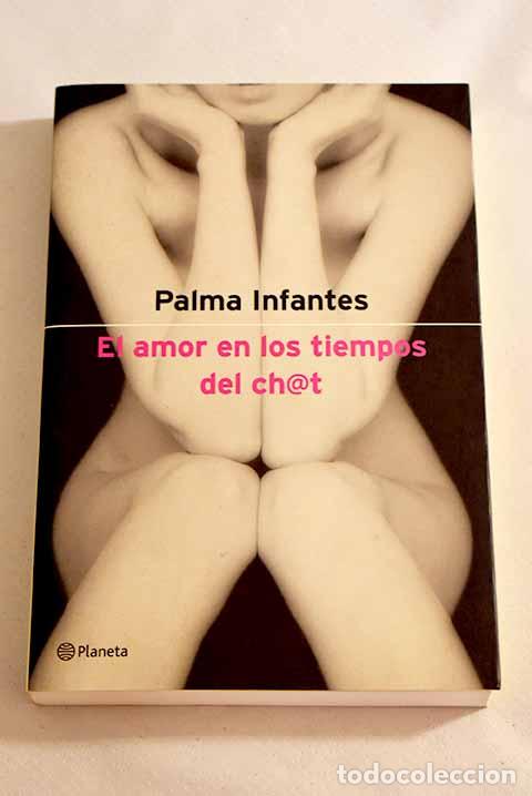 Libros: El amor en los tiempos del ch@t.- Infantes, Palma - Foto 1