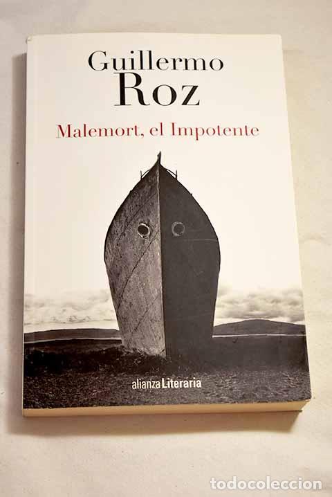 Libros: Malemort, el Impotente.- Roz, Guillermo - Foto 1