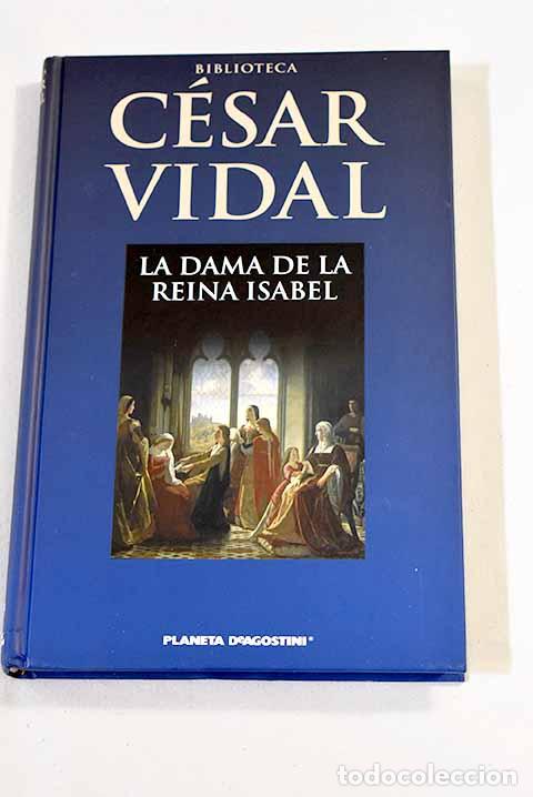 Libros: La dama de la reina Isabel.- Vidal, C&eacute;sar - Foto 1