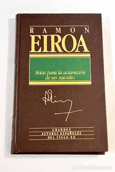 Libros: Notas para la aclaraci&oacute;n de un suicidio.- Eiroa, Ram&oacute;n - Foto 1