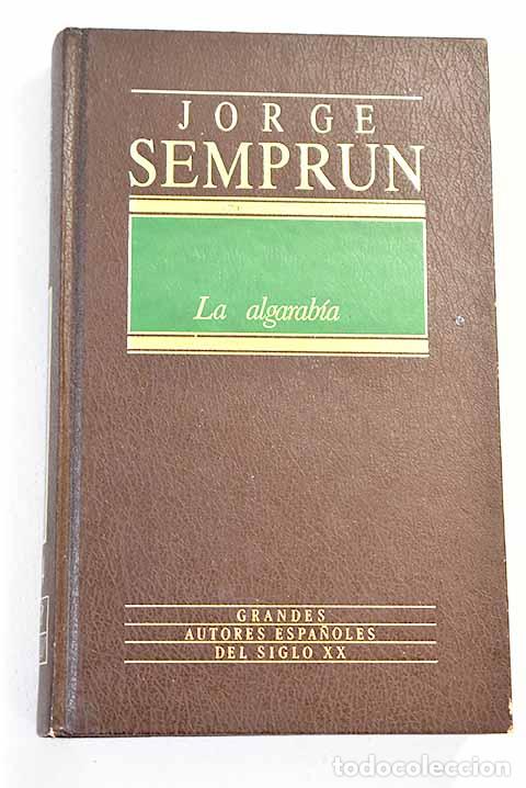 Libros: La algarab&iacute;a: Sempr&uacute;n, Jorge.- Sempr&uacute;n, Jorge - Foto 1