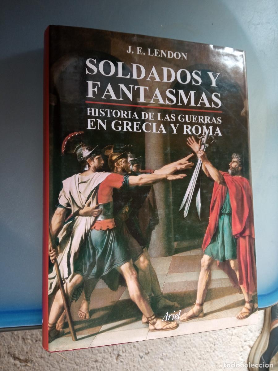 Libros: J. E. Lendon - Soldados y Fantasmas - Foto 1
