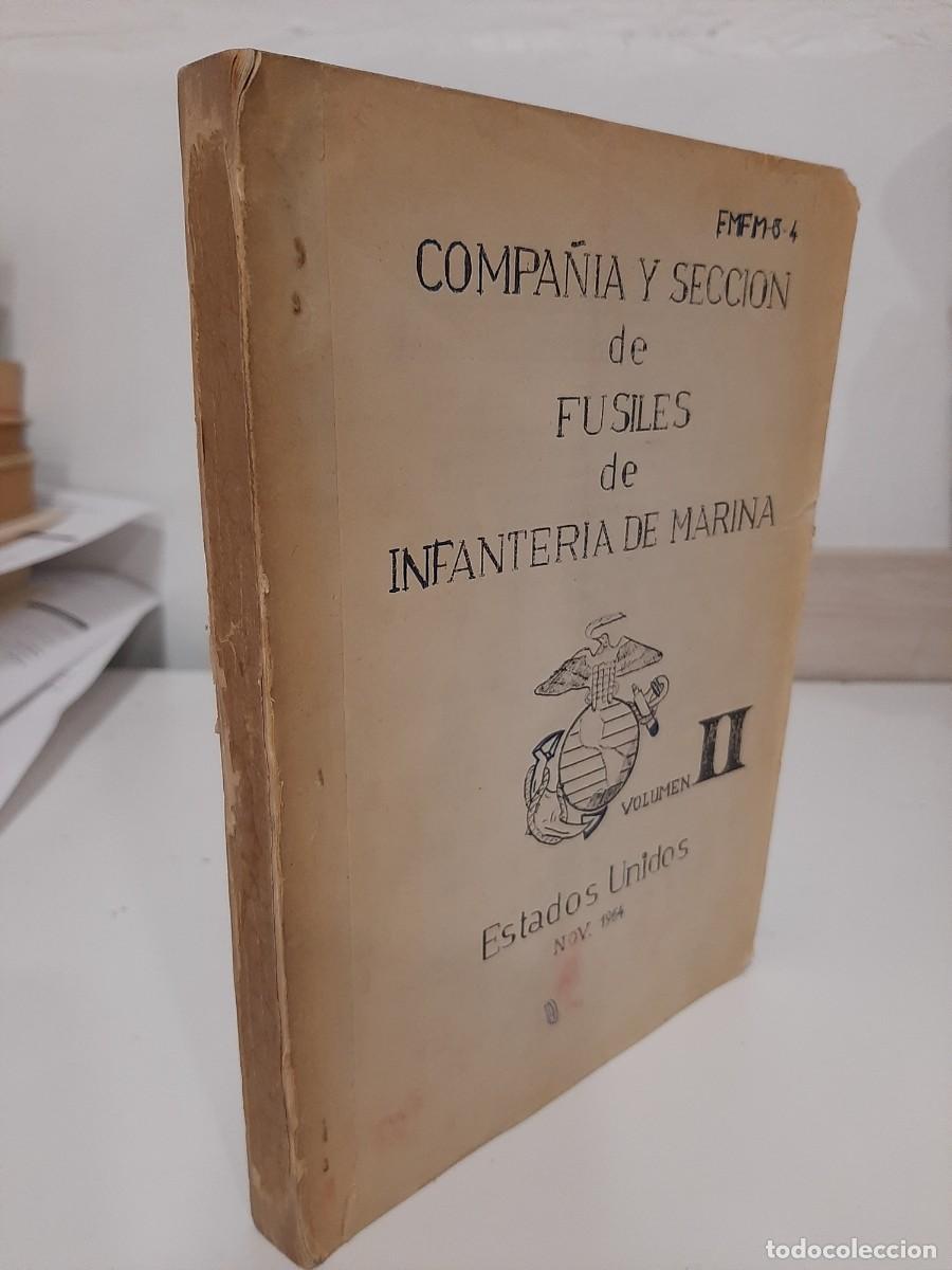 Libros: Compa&ntilde;&iacute;a y secci&oacute;n de fusiles de Infanter&iacute;a de Marina. Volumen II. Estados Unidos. Nov. 1964