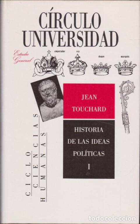 Livres: HISTORIA DE LAS IDEAS POL&Iacute;TICAS. TOMO I - JEAN TOUCHARD