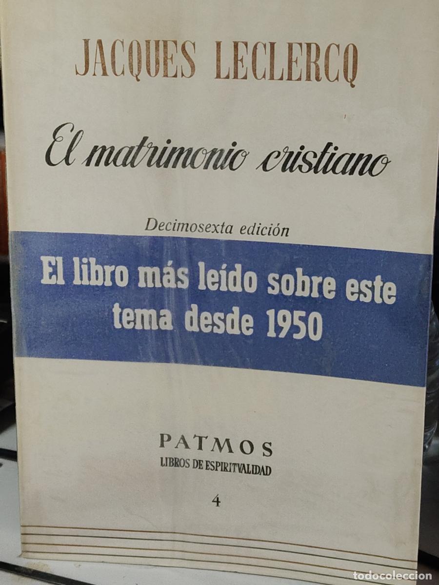 Libros: El matrimonio cristiano.- Leclercq, Jacques - - tdk315 - Foto 1