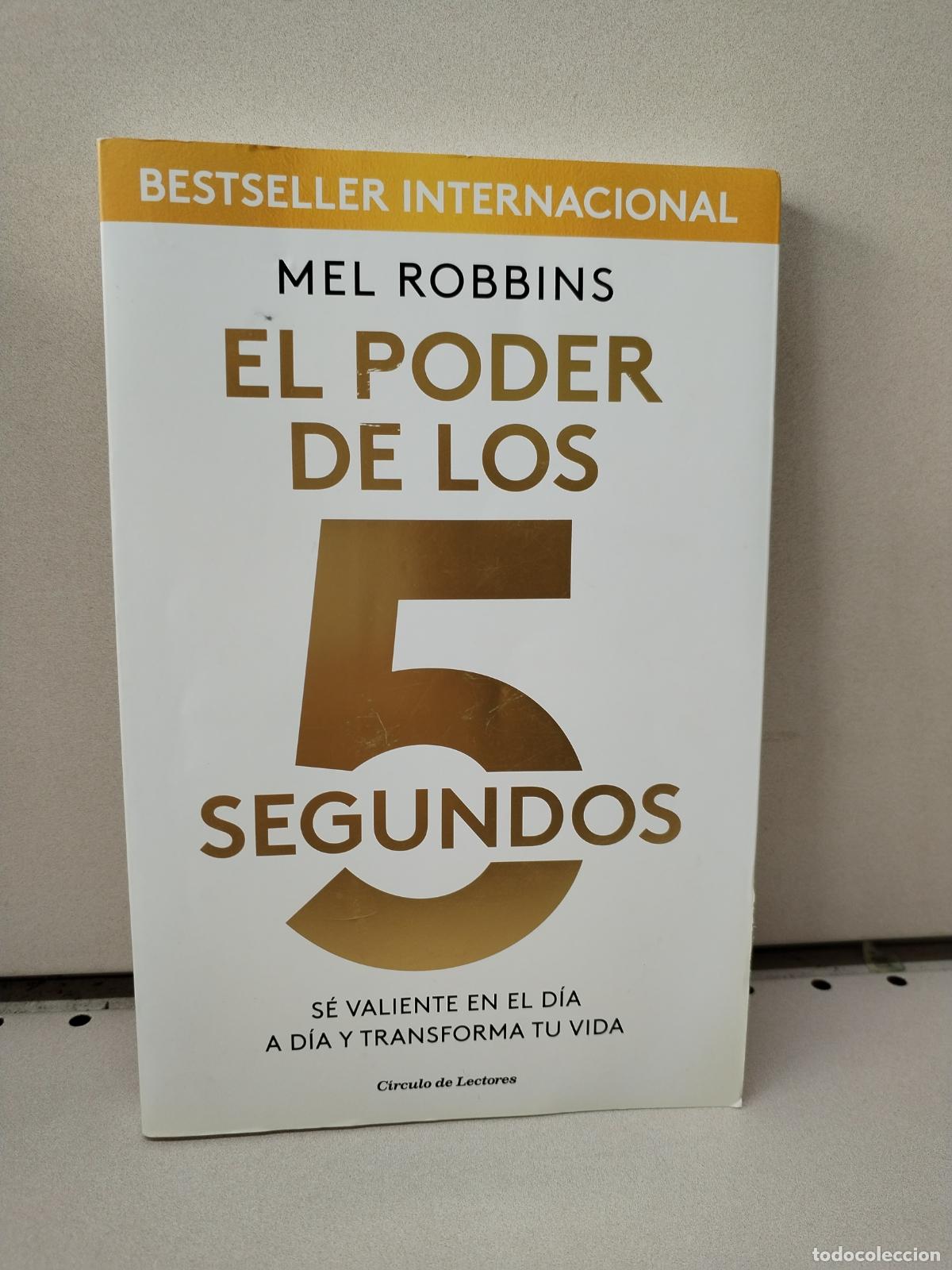 Libros: El Poder de los 5 Segundos - Mel Robbins - Foto 1