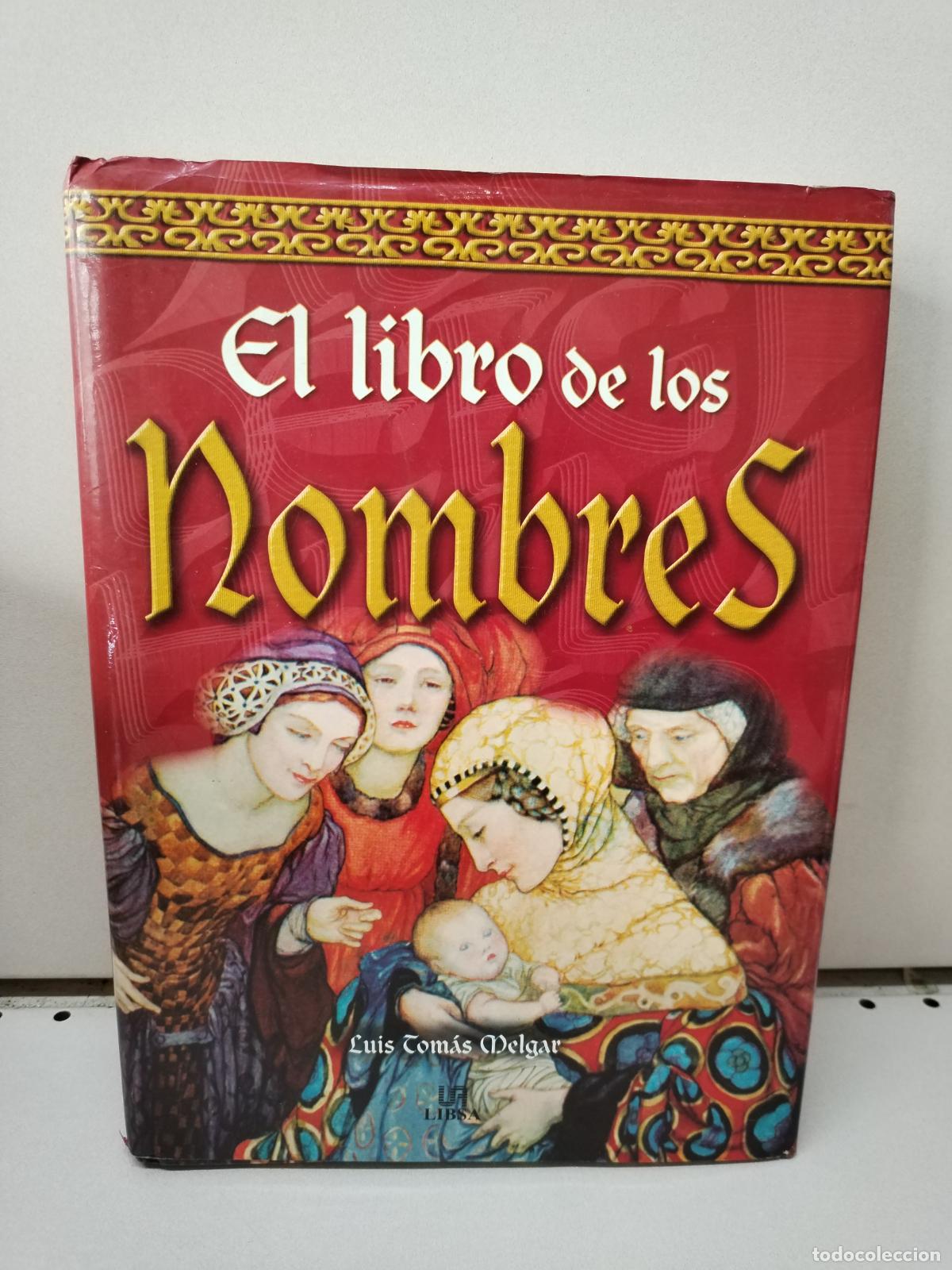 Libros: El Libro de los Nombres - Melgar, Luis Tomas - Foto 1