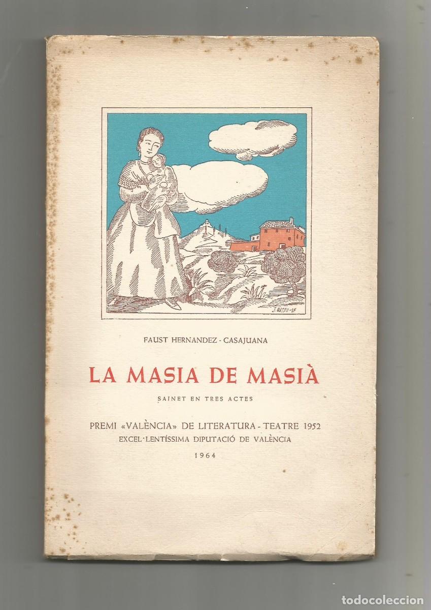 Libros: La Masia de Masi&agrave;. - HERN&Aacute;NDEZ- CASAJUANA, Faust: - Foto 1