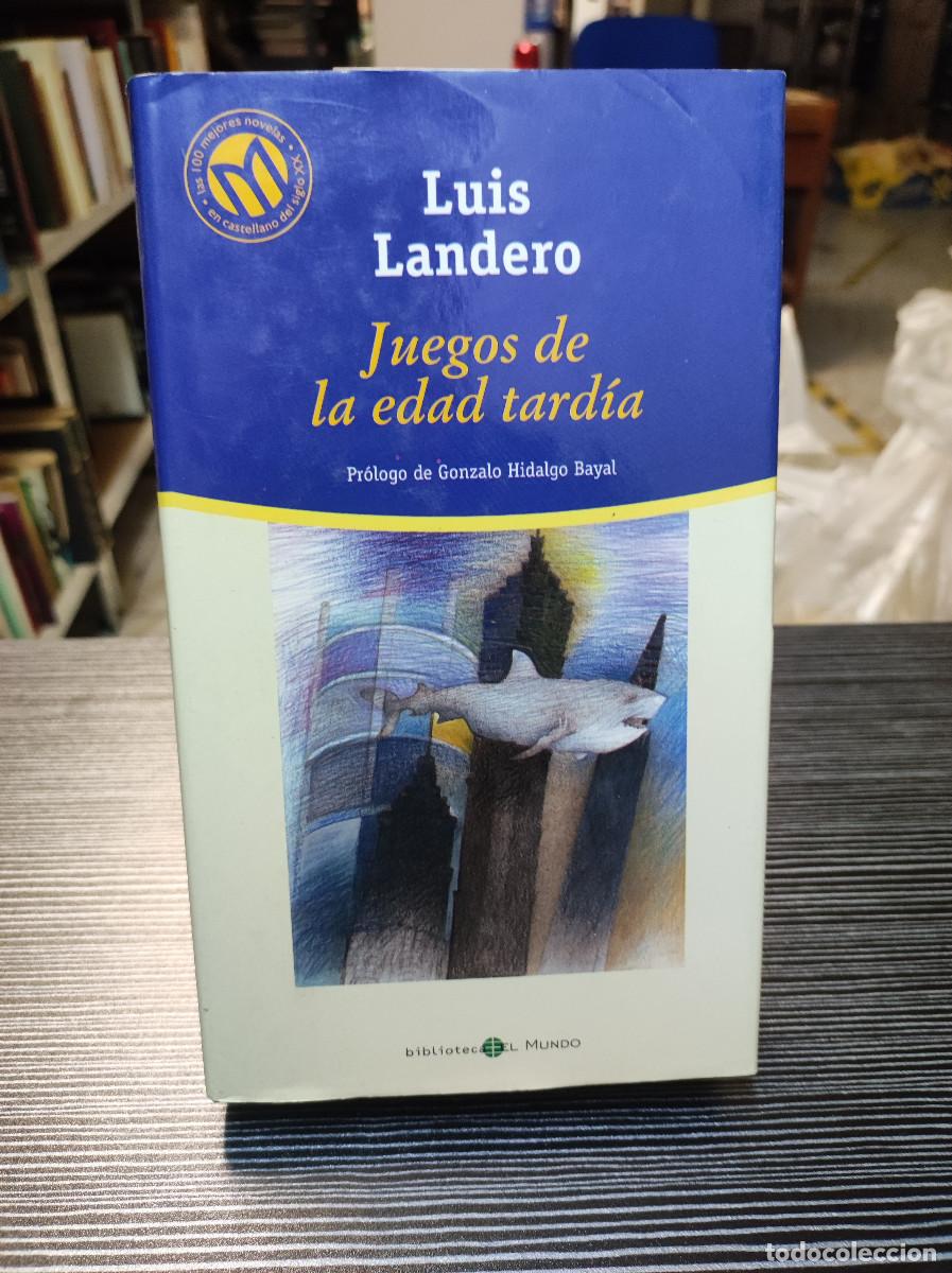Libros: JUEGOS DE LA EDAD TARDIA LUIS LANDERO - Foto 1