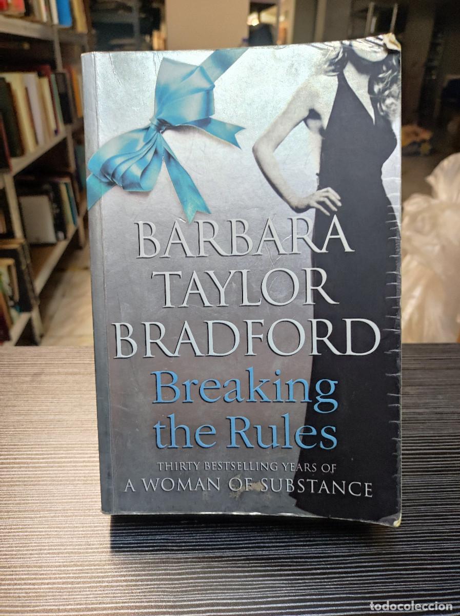 Libros: BREAKING THE RULES BARBARA TAYLOR BRADFORD - Foto 1