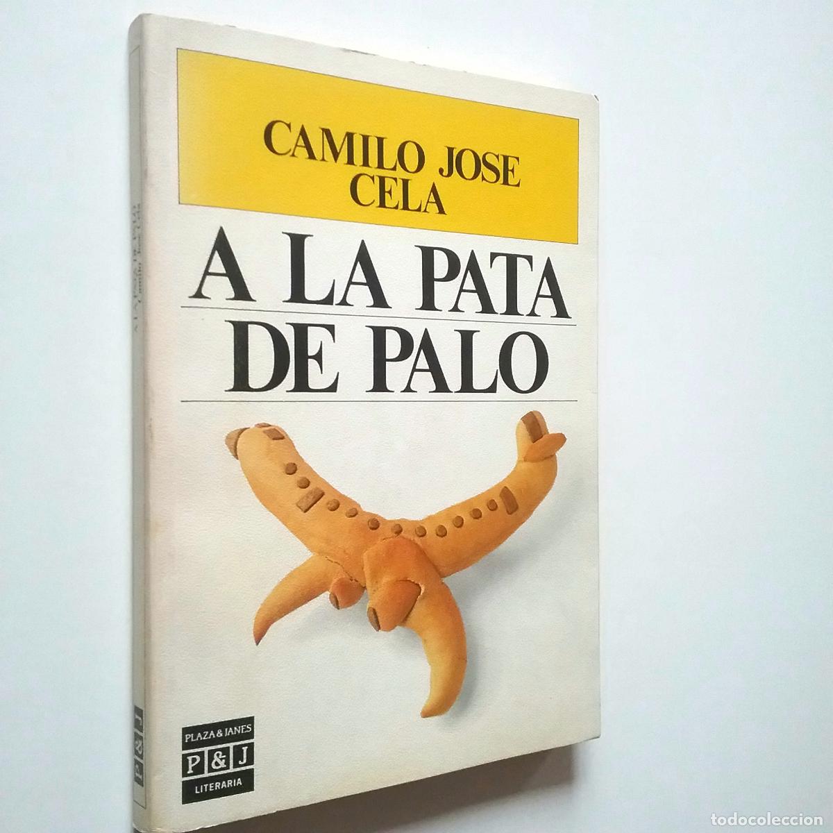 Libros: Camilo Jos&eacute; Cela - A la pata de palo - Foto 1