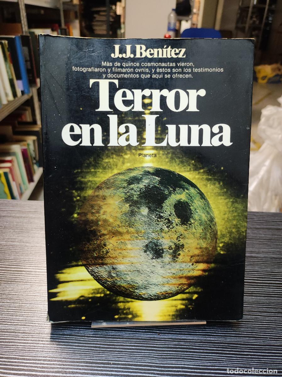 Libros: TERROR EN LA LUNA / J. J. BEN&Iacute;TEZ / PLANETA - Foto 1