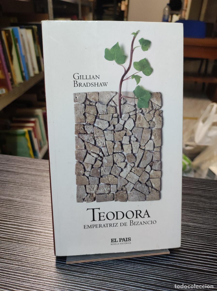 Libros: TEODORA EMPERATRIZ DE BIZANCIO GILLIAN BRADSHAW - Foto 1
