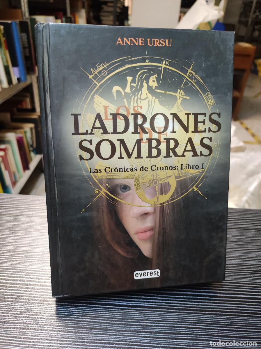 Libros: LOS LADRONES DE SOMBRAS (LAS CRONICAS DE CRONOS: LIBRO I) - ANNE URSU - Foto 1