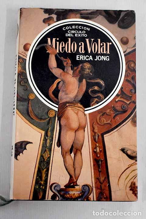 Libros: Miedo a volar: Jong, Erica.- Jong, Erica - Foto 1