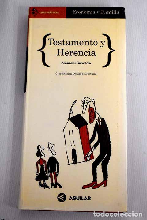 Libros: Testamento y herencia.- Gorostola, Ar&aacute;nzazu - Foto 1