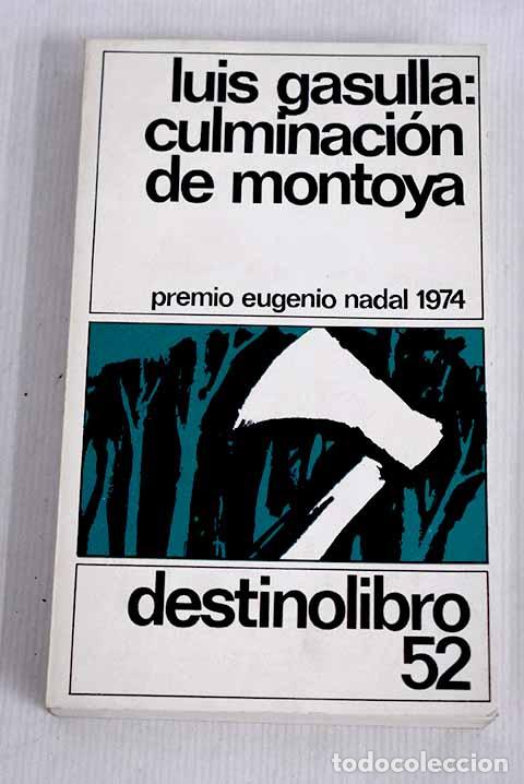 Libros: Culminaci&oacute;n de Montoya.- Gasulla, Luis - Foto 1