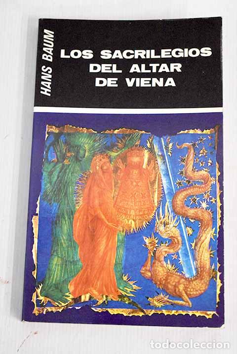 Libros: Los sacrilegios del altar de Viena.- Baum, Hans - Foto 1