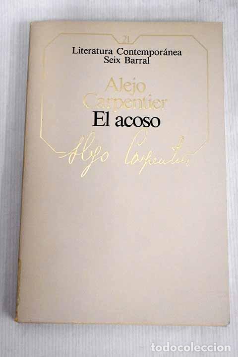 Libros: El acoso: Carpentier, Alejo.- Carpentier, Alejo - Foto 1
