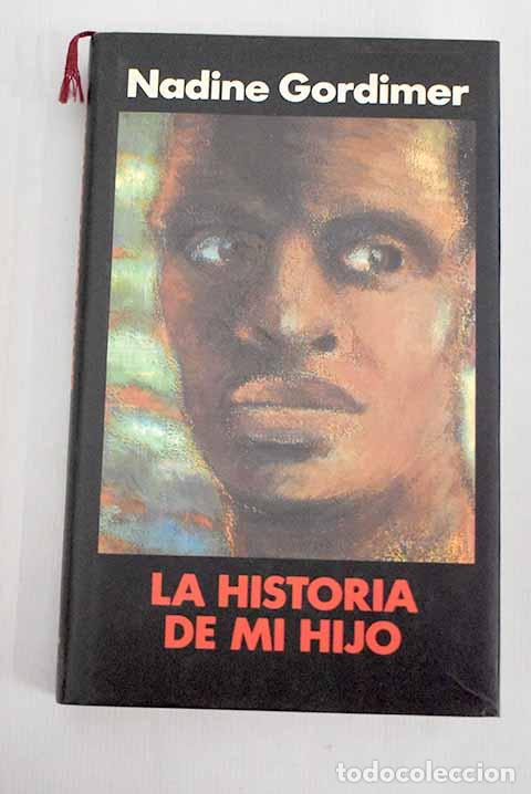 Libros: La historia de mi hijo.- Gordimer, Nadine - Foto 1