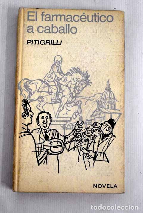 Libros: El farmac&eacute;utico a caballo.- Pitigrilli - Foto 1