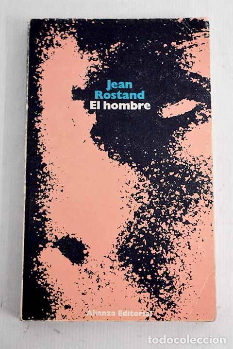 Libros: El hombre: Rostand, Jean.- Rostand, Jean - Foto 1