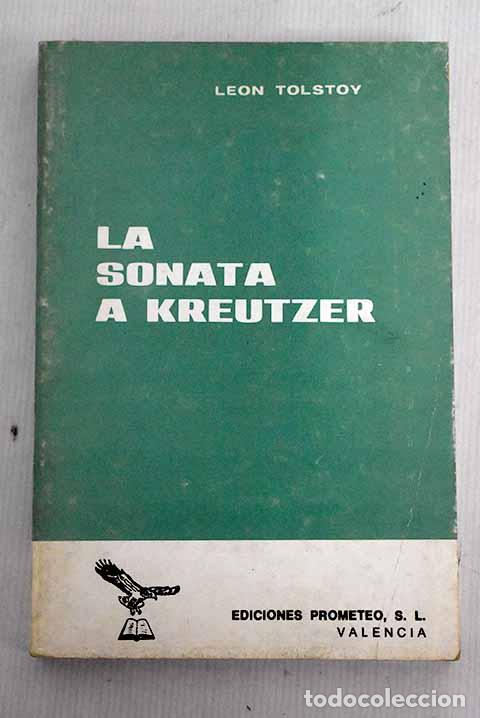 Libros: Sonata a Kreutzer: Tolstoi, Leon.- Tolstoi, Leon - Foto 1