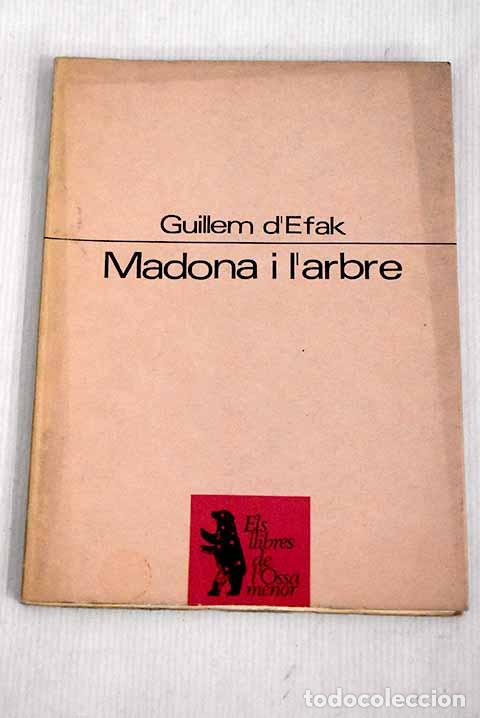 Libros: Madona i l arbre: Efak, Guillem d.- Efak, Guillem d