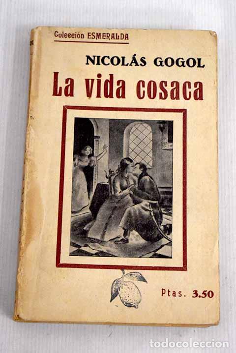 Libros: La vida cosaca: Gogol, Nicol&aacute;s.- Gogol, Nicol&aacute;s - Foto 1