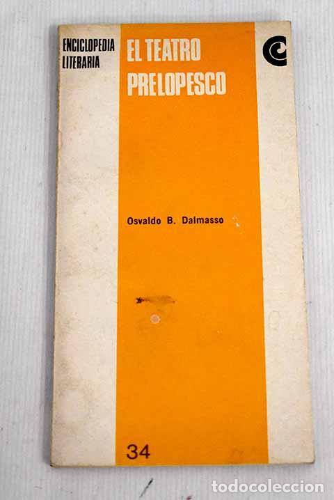Libros: El teatro prelopesco.- Dalmasso, Osvaldo B. - Foto 1