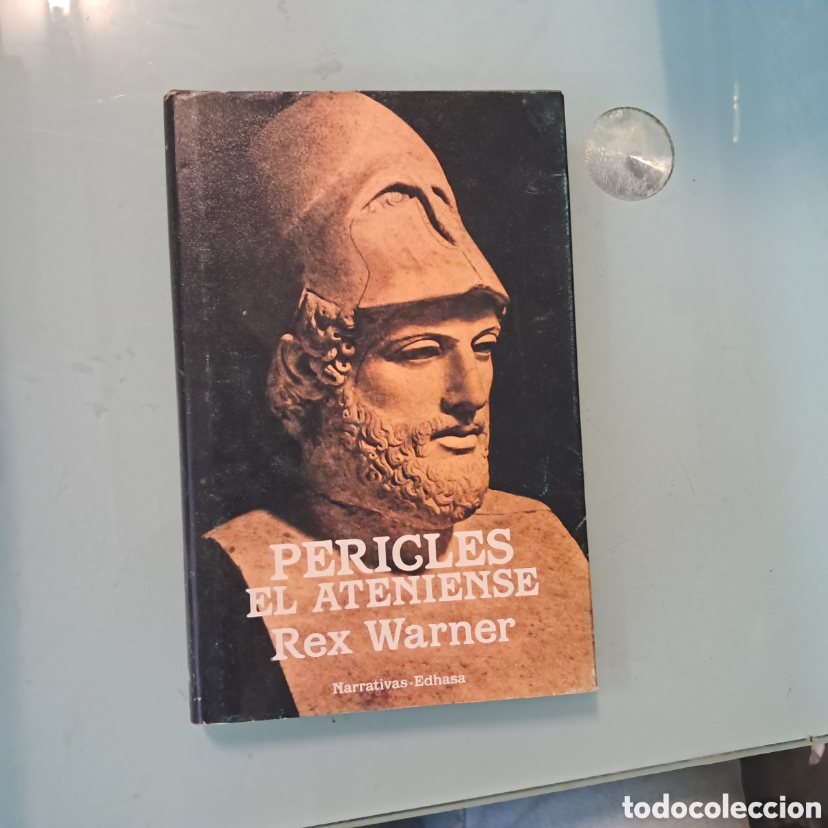 Libros: Pericles el ateniense Rex Warnwr, EDHASA - Foto 1