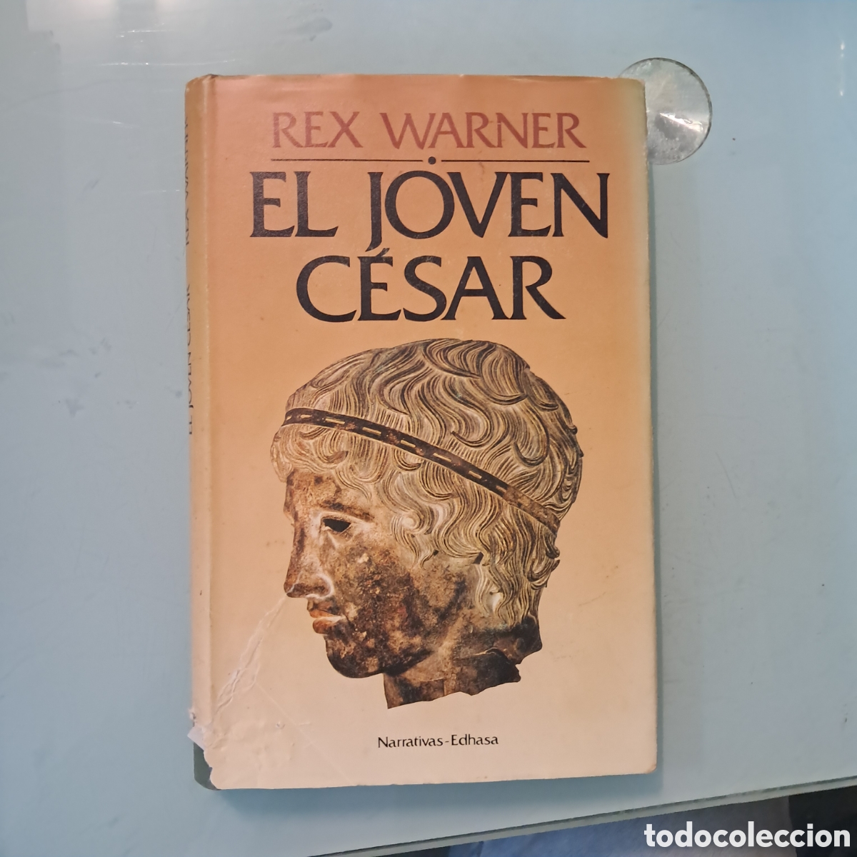 Libros: Rex Warner, El joven C&eacute;sar ,EDHASA - Foto 1