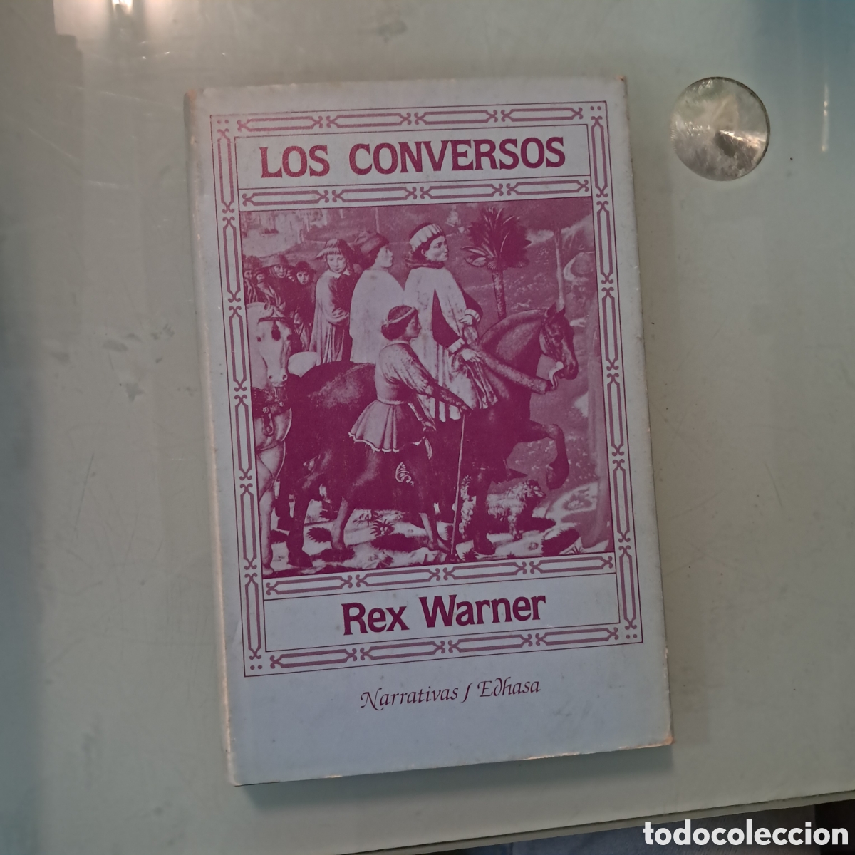 Libros: Rex Warner,.Los conversos EDHASA - Foto 1