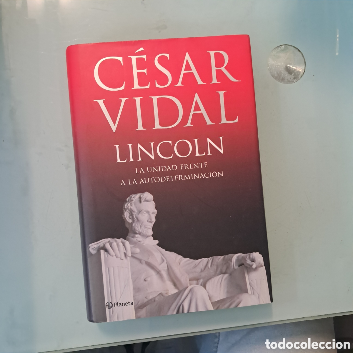 Libros: Cesar Vidal Lincoln, Planeta - Foto 1