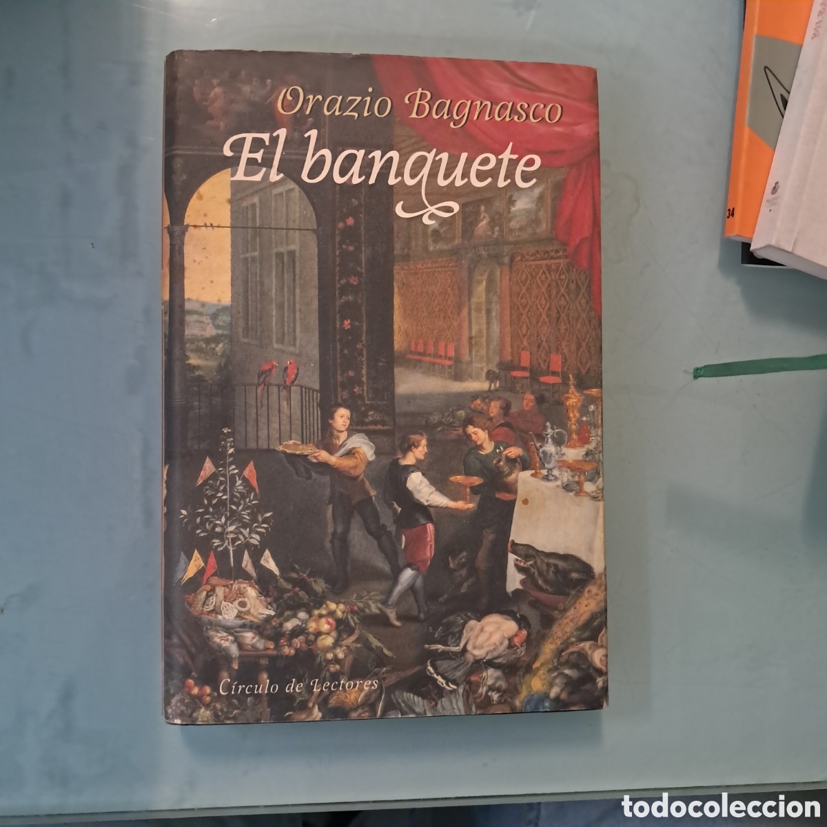 Libros: Orazio Bagnasco, El banquete, C&iacute;rculo de Lectores - Foto 1