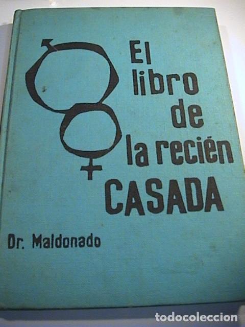Libros: EL LIBRO DE LA RECIEN CASADA. Dr MALDONADO - Foto 1