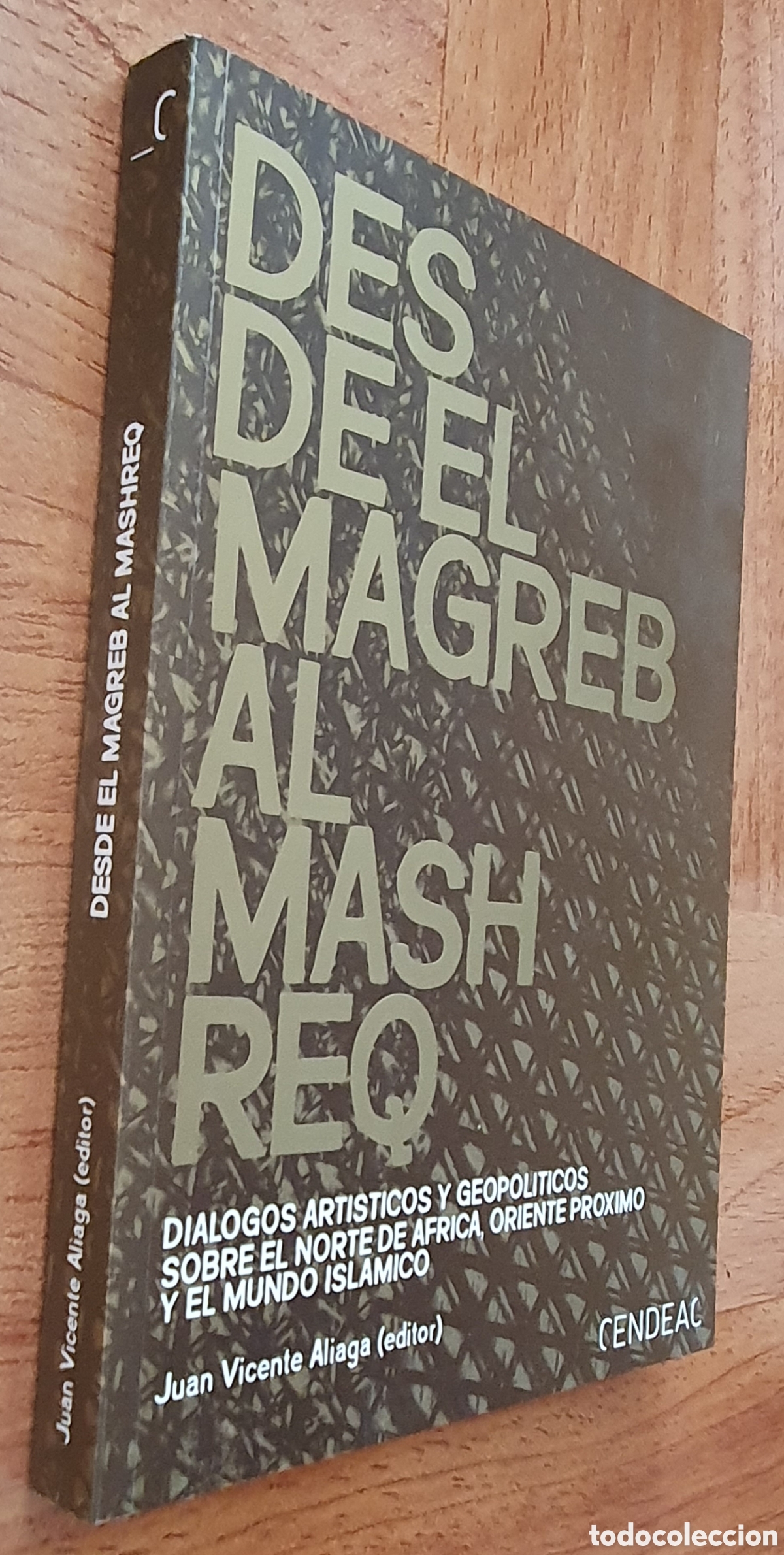 Libros: Desde el Magreb al Mashreq - Juan Vicente Aliaga - Foto 1