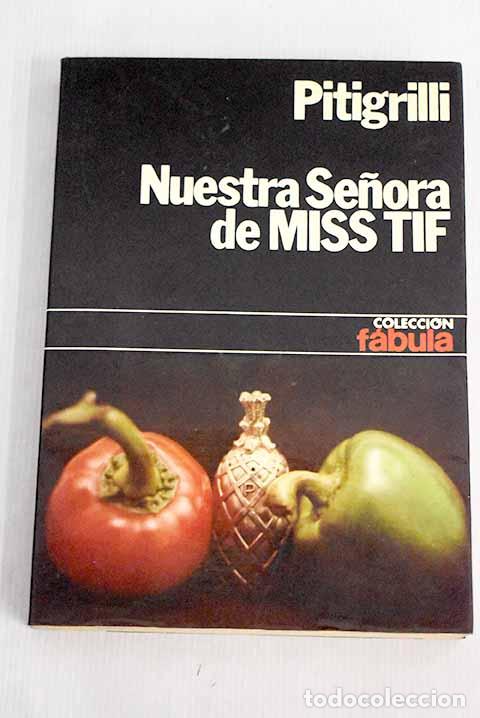 Libros: Nuestra Se&ntilde;ora de Miss Tif.- Pitigrilli - Foto 1
