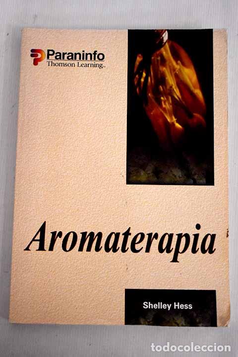 Libros: Aromaterapia: Hess, Shelley.- Hess, Shelley - Foto 1