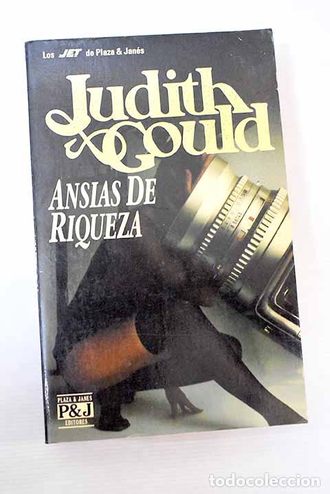 Libros: Ansias de riqueza: Gould, Judith.- Gould, Judith - Foto 1