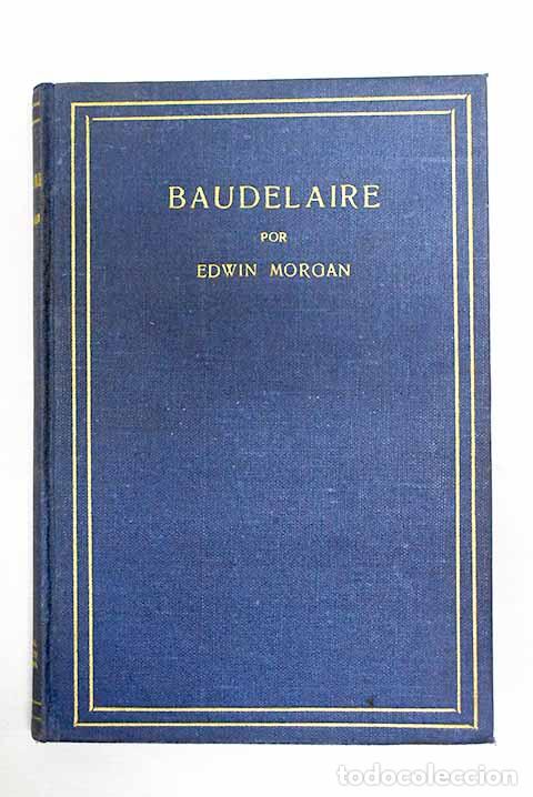 Libros: Baudelaire: Morgan, Edwin.- Morgan, Edwin - Foto 1