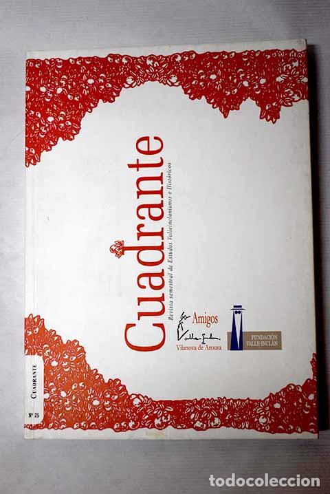 Libros: Cuadrante: revista cultural da Asociaci&oacute;n Amigos de Valle-Incl&aacute;n, n&ordm; 25