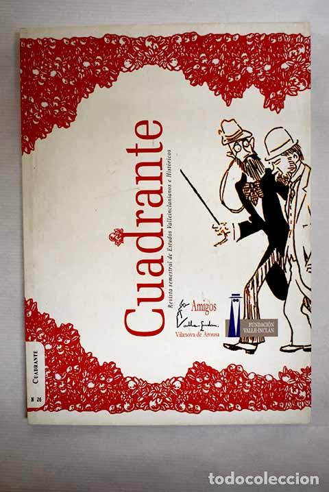 Libros: Cuadrante: revista cultural da Asociaci&oacute;n Amigos de Valle-Incl&aacute;n, n&ordm; 26