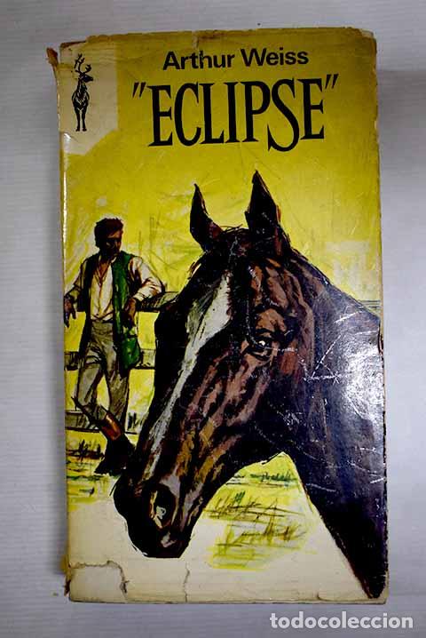 Libros: Eclipse : Weiss, Arthur.- Weiss, Arthur - Foto 1