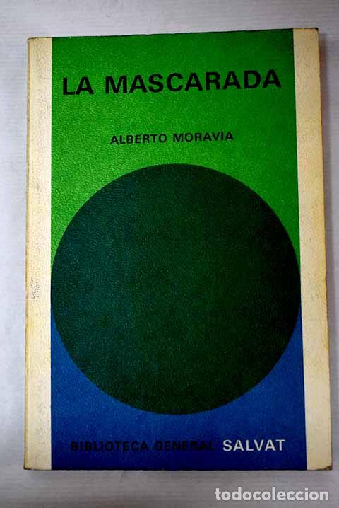 Libros: La mascarada: Moravia, Alberto.- Moravia, Alberto - Foto 1