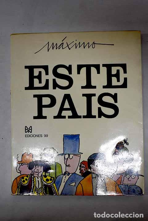 Libros: Este pa&iacute;s: M&aacute;ximo: Edic. 99..- M&aacute;ximo - Foto 1