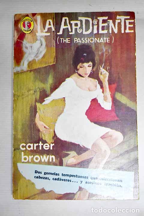 Libros: La ardiente: Brown, Carter.- Brown, Carter - Foto 1