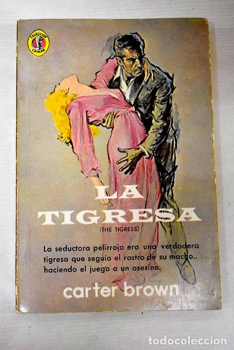 Libros: La tigresa: Brown, Carter.- Brown, Carter - Foto 1