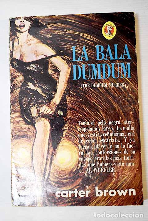 Libros: La bala dumdum: Brown, Carter.- Brown, Carter - Foto 1