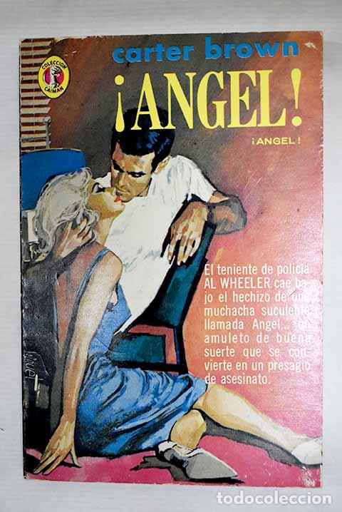 Libros: &iexcl;&Aacute;ngel!: Brown, Carter.- Brown, Carter - Foto 1